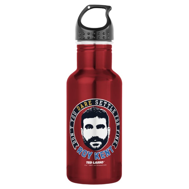 Bouteille D'eau Ted Lasso | Roy Kent Vous n'osez pas régler (Devant)