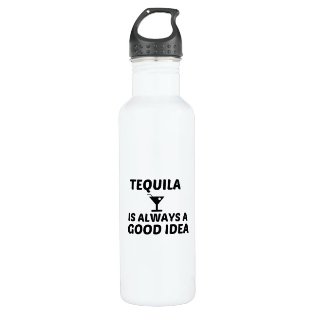 BOUTEILLE D'EAU TEQUILA EST TOUJOURS UNE BONNE IDÉE (Devant)