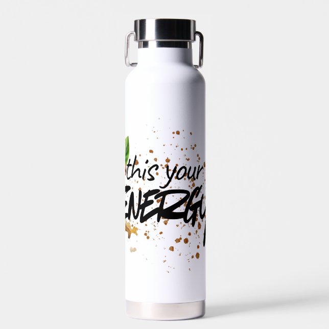 Bouteille D'eau “This Is Your Energy Coffee Tumbler  (Avant)