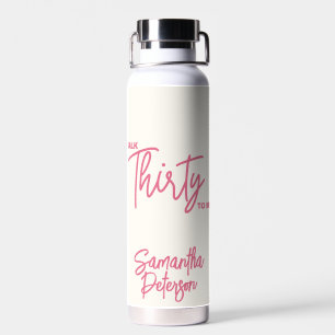 Bouteille D'eau Trendy Pink Parle Trente à moi 30e anniversaire