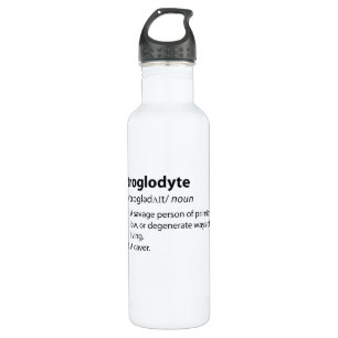 Bouteille D'eau Troglodyte - Drôle de définition spéléologie spélé