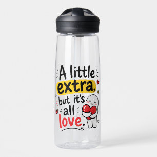 Bouteille D'eau Un peu plus mais tout amour Design mignon