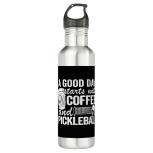 Bouteille D'eau Une Bonne Journée Commence Avec Café Et Pickleball