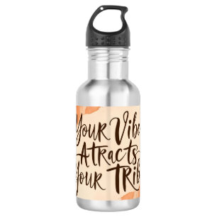 Bouteille D'eau Votre Vibration Attire Votre Tribu 4