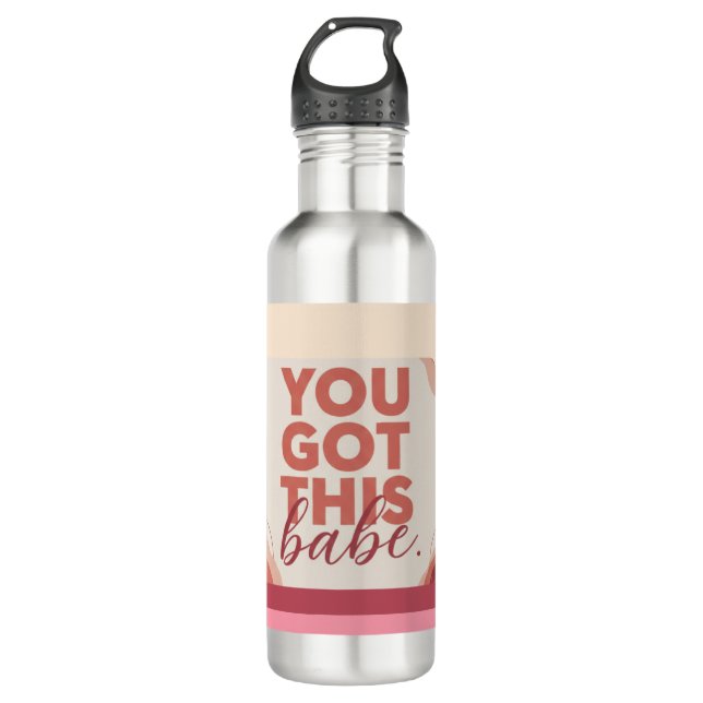 Bouteille D'eau You got this babe for your Love (Devant)