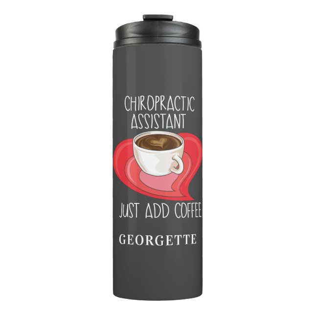 Bouteilles Isothermes Assistant Chiropratique juste Ajouter café Personn (Devant)