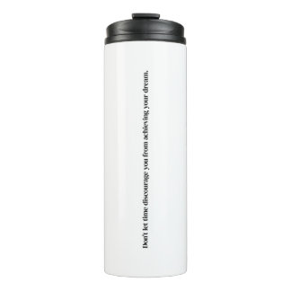 Bouteilles Isothermes Atteindre votre rêve Tumbler thermique