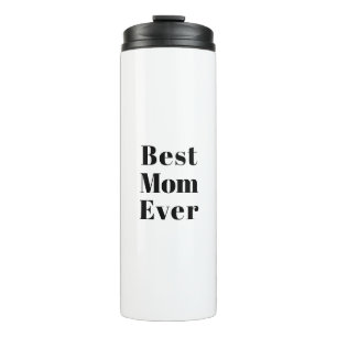 Bouteilles Isothermes Best Mom Ever noir blanc moderne typographie chic