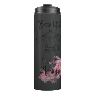 Bouteilles Isothermes Brew-tiful Mornings Coffee Tumbler