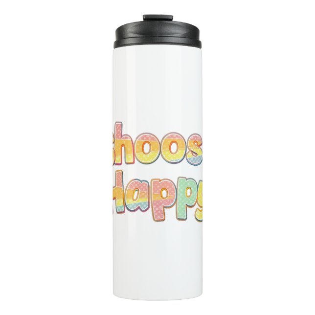 Bouteilles Isothermes Bubbly Font "Choose Happy" Quote (Devant)