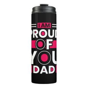 Bouteilles Isothermes Cadeau fête des pères Je Suis Fière De Toi Papa