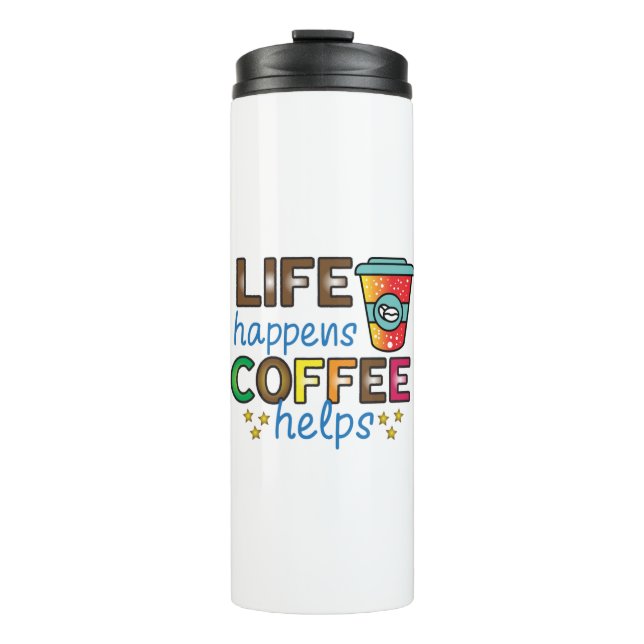 Bouteilles Isothermes Café Art Life Happens Café Aide (Devant)