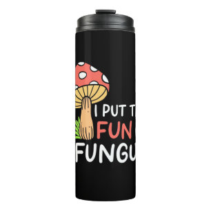Bouteilles Isothermes Champignons J'Ai Mis Le Plaisir Dans Le Fungus