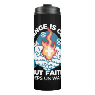 Bouteilles Isothermes Changement du froid, Feu de foi - Chrétien motivat