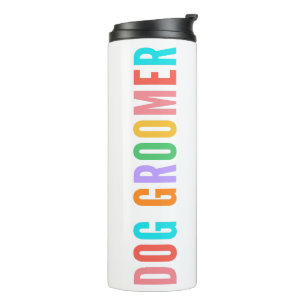 Bouteilles Isothermes Chien Groomer Tumbler, Cadeau Pour Chien Groomer