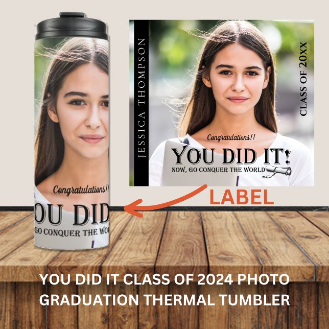 Bouteilles Isothermes Classe de 2025 Photo VOUS AVEZ FAIT IT Graduation  (YOU DID IT Class of 2024 Photo Graduation Thermal Tumbler)