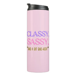 Bouteilles Isothermes "Classique, sassy, et un peu mauvais assy."