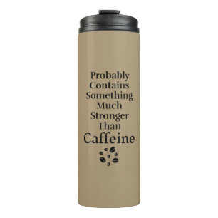 Bouteilles Isothermes Contient Probablement Quelque Chose de Fort Mug Is