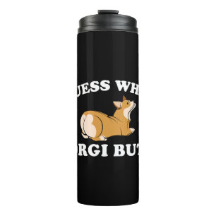 Bouteilles Isothermes Devinez Ce Corgi Butt Funny Dog Lover