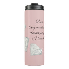 Bouteilles Isothermes Diamonds & Champagne Quote – Dear Life Edition