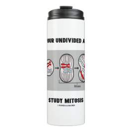 Bouteilles Isothermes Donnez-moi votre attention entière étude Mitose