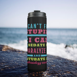 Bouteilles Isothermes Drôle CRNA / Anesthésiologiste ne peut pas réparer