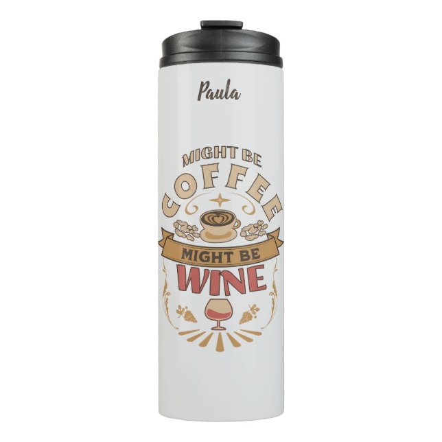 Bouteilles Isothermes Drôle Peut Être Le Café Peut Être Vin (Devant)