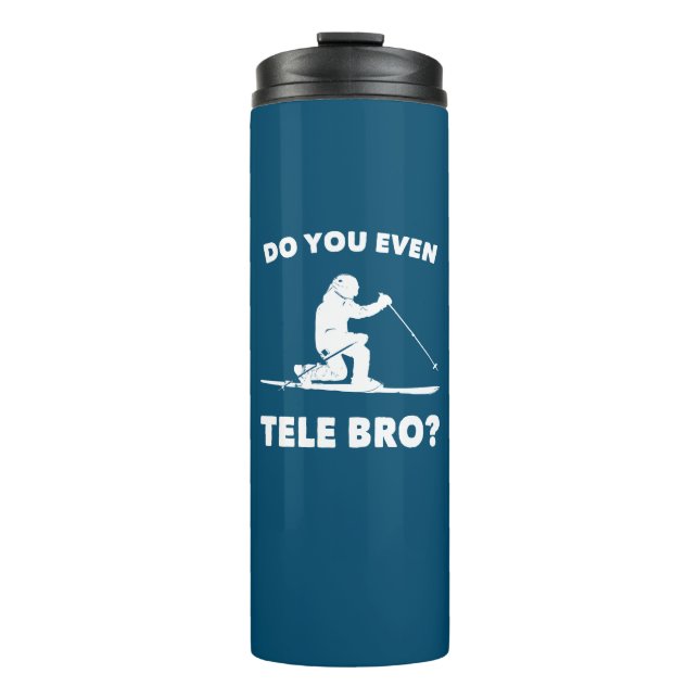 Bouteilles Isothermes Est-Ce Que Vous Êtes Même Tele Bro ? (Devant)