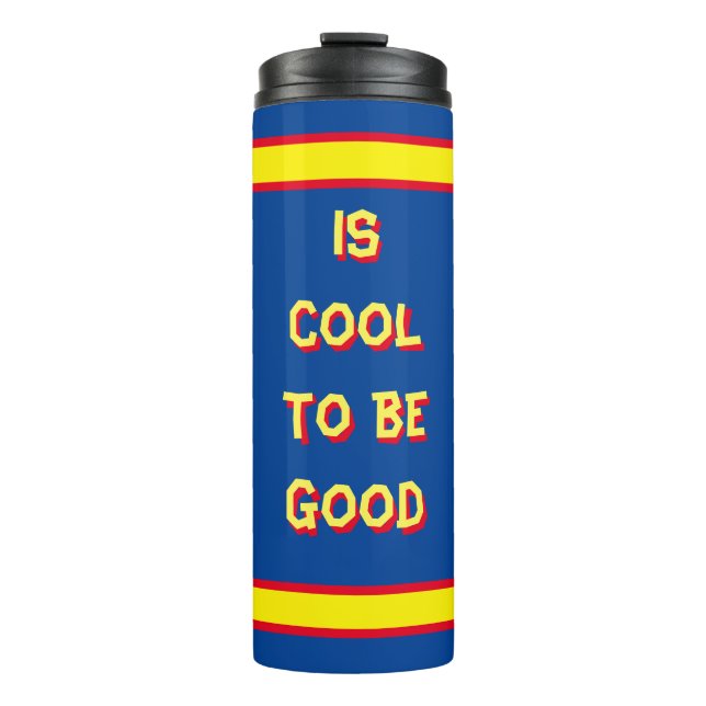 Bouteilles Isothermes est cool d'être bon (Devant)