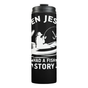 Bouteilles Isothermes Even Jesus Had A Fish Story Christain