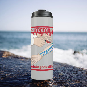 Bouteilles Isothermes Funny Phlebotomist Je m'occupe de Pricks