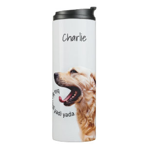 Bouteilles Isothermes Funny Yapping Chig nom personnalisé tumbler
