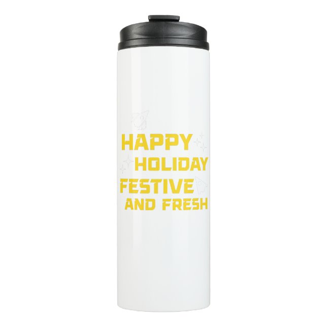 Bouteilles Isothermes Happy Holiday, Festive and Fresh (Devant)