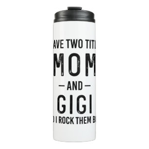 Bouteilles Isothermes J'ai Deux Titres Maman Et Gigi Cadeau D'anniversai