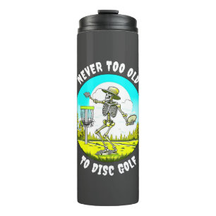 Bouteilles Isothermes Jamais trop vieux pour le disc golf   Lancer de sq