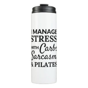 Bouteilles Isothermes Je gère le stress - glucides, sarcasmes - pilates