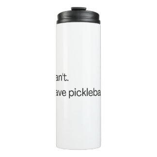 Bouteilles Isothermes Je ne peux pas avoir de pickleball