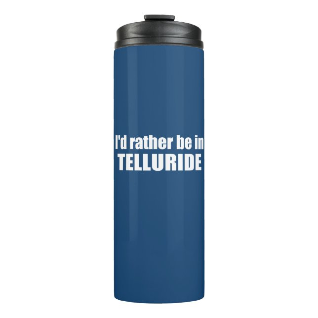 Bouteilles Isothermes Je préfère être à Telluride (Devant)