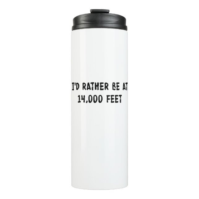 Bouteilles Isothermes Je Préférerais Être À 4 000 Pieds (Devant)