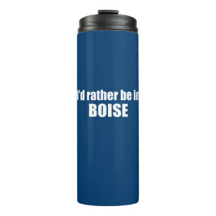 Bouteilles Isothermes Je Préférerais Être À Boise Idaho