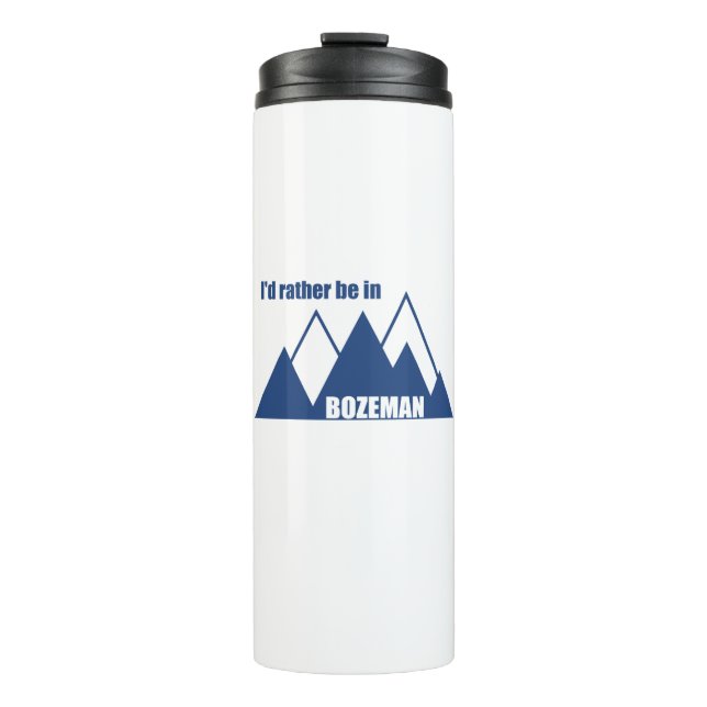 Bouteilles Isothermes Je Préférerais Être À Bozeman Montana Mountain (Devant)