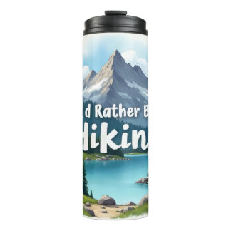 Bouteilles Isothermes Je préférerais être en randonnée Thermal Tumbler