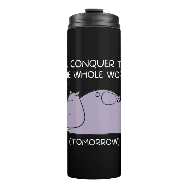 Bouteilles Isothermes Lazy Hippo Je vais conquérir le monde demain (Devant)