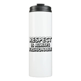 Bouteilles Isothermes Le Respect Est Toujours À La Mode