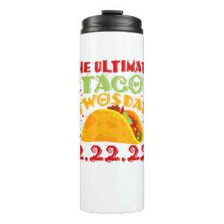Bouteilles Isothermes Le Taco Ultimate Twosday - mardi 22 février