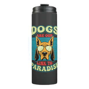 Bouteilles Isothermes Les chiens sont notre lien vers le paradis Retro V