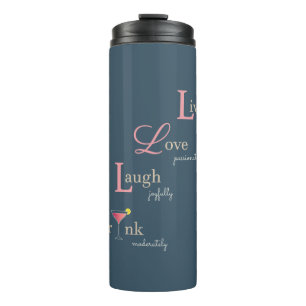 Bouteilles Isothermes Live Love Laugh and Drink cocktail