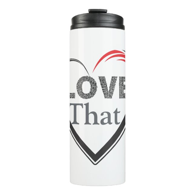 Bouteilles Isothermes Love That Thermal Tumbler (Devant)