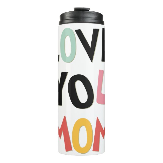 Bouteilles Isothermes Love You Maman Tumbler Thermal (Devant)