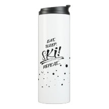 Manger Dormir Skier Répéter Tumbler Thermique